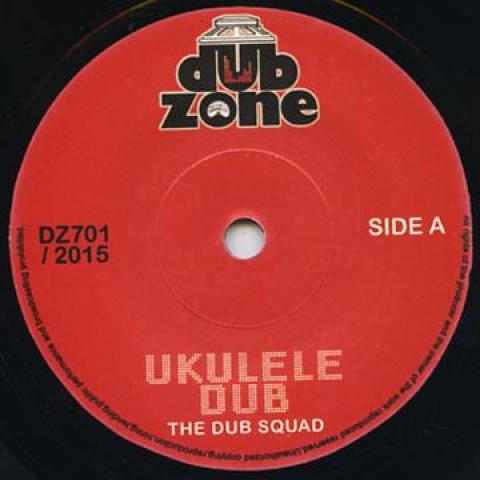 7-дюймовая пластинка DUB SQUAD - Ukulele Dub / Dub The Ukulele DZ701 Dub Zone 2015 UK Регги, Ска и Даб