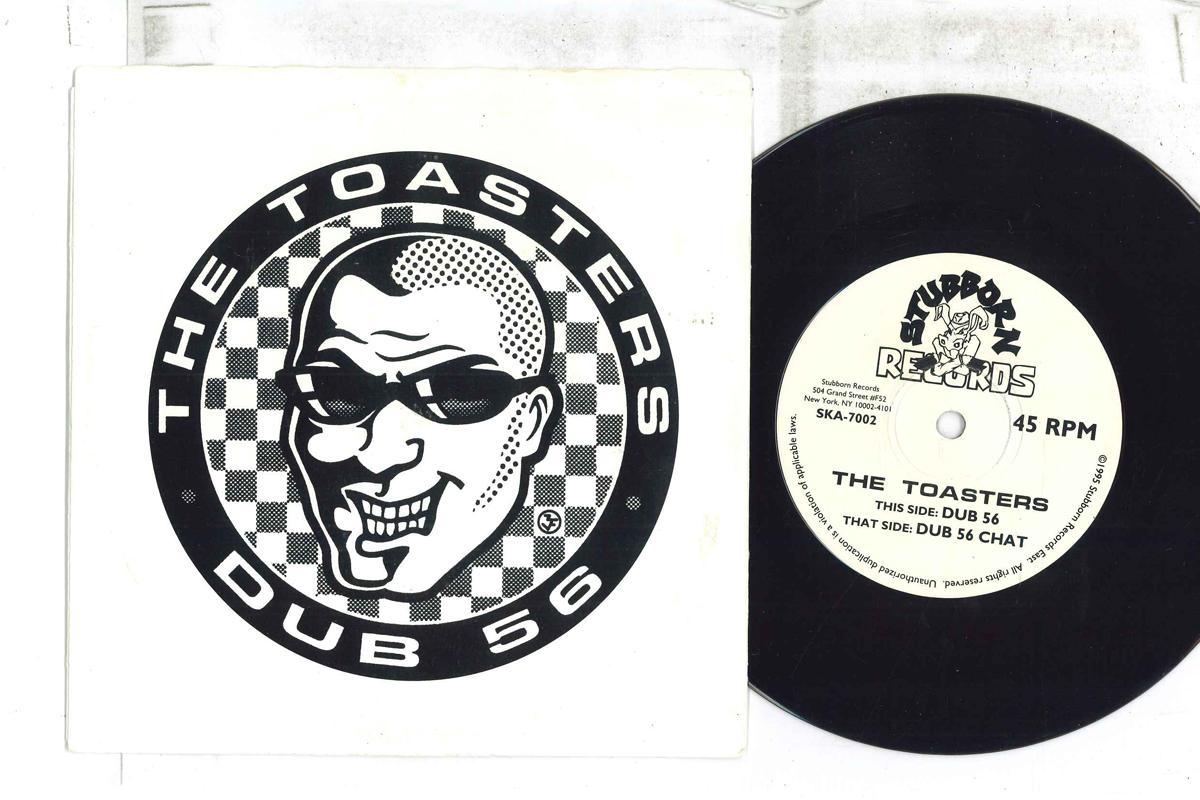 7inch Record TOASTERS - Dub 56 / Dub 56 Chat SKA7002 STUBBORN 1995 US Reggae, Ska & Dub Used