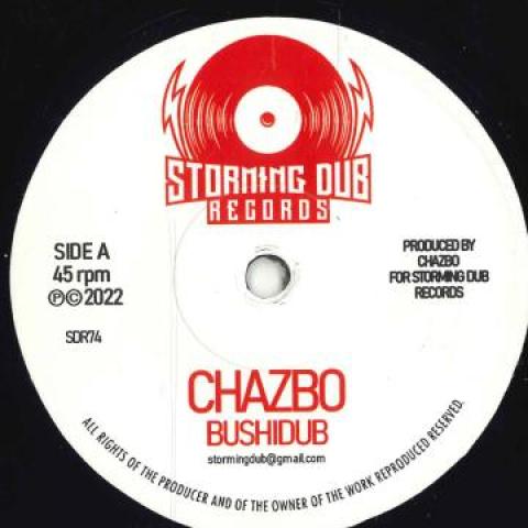 7inch Record CHAZBO - Bushidub / Way Of Dub SDR74 Storming Dub EU 2022 Europe Reggae, Ska & Dub