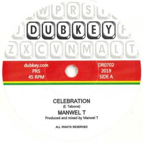 7inch Record MANWEL T - Celebration / Dub Celebration DR0702 Dubkey 2019 UK Reggae, Ska Dub